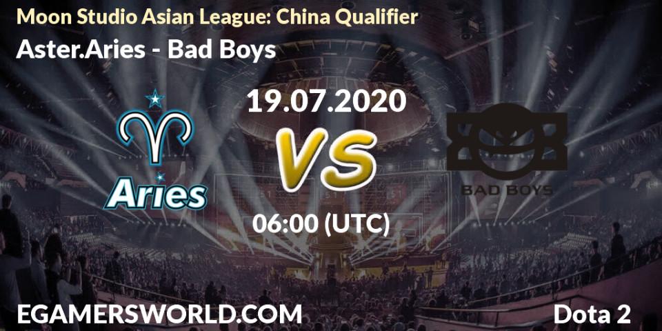 Aster.Aries vs Bad Boys: Betting TIp, Match Prediction. 22.07.20. Dota 2, Moon Studio Asian League: China Qualifier