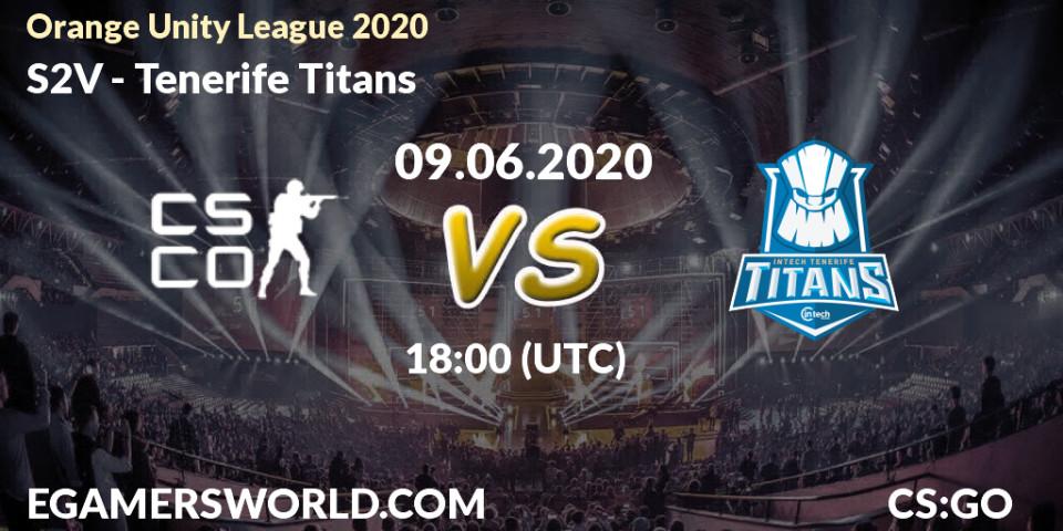 S2V vs Tenerife Titans: Betting TIp, Match Prediction. 09.06.20. CS2 (CS:GO), Orange Unity League 2020