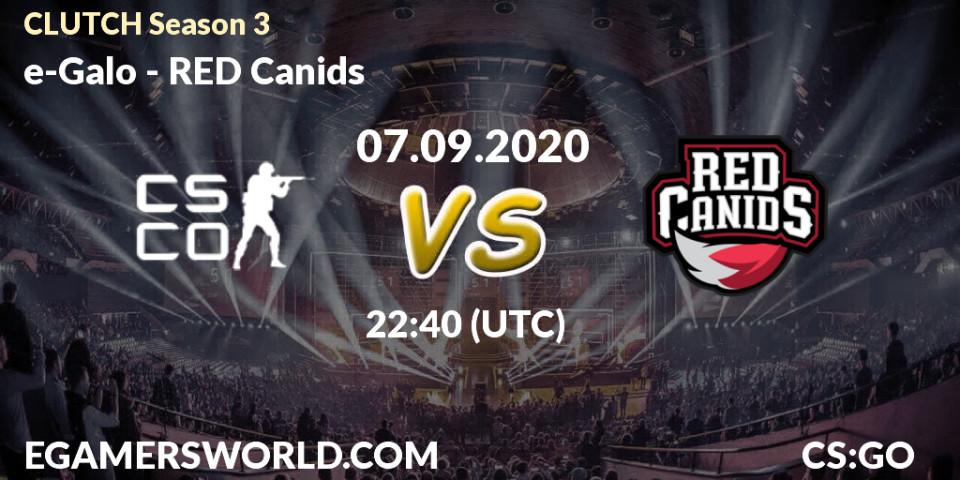 e-Galo vs RED Canids: Betting TIp, Match Prediction. 07.09.2020 at 23:30. Counter-Strike (CS2), CLUTCH Season 3