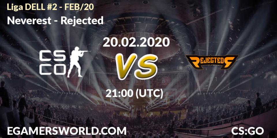 Neverest vs Rejected: Betting TIp, Match Prediction. 20.02.20. CS2 (CS:GO), Liga DELL #2 - FEB/20