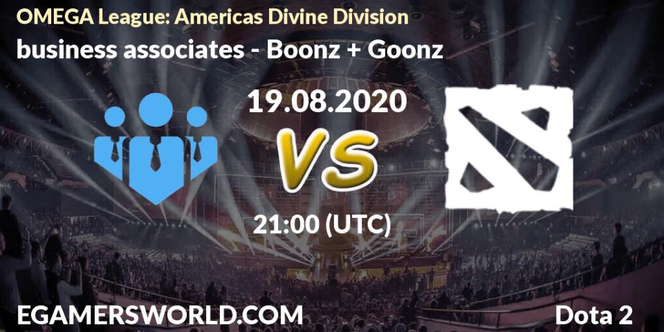 business associates vs Boonz + Goonz: Betting TIp, Match Prediction. 19.08.2020 at 21:00. Dota 2, OMEGA League: Americas Divine Division