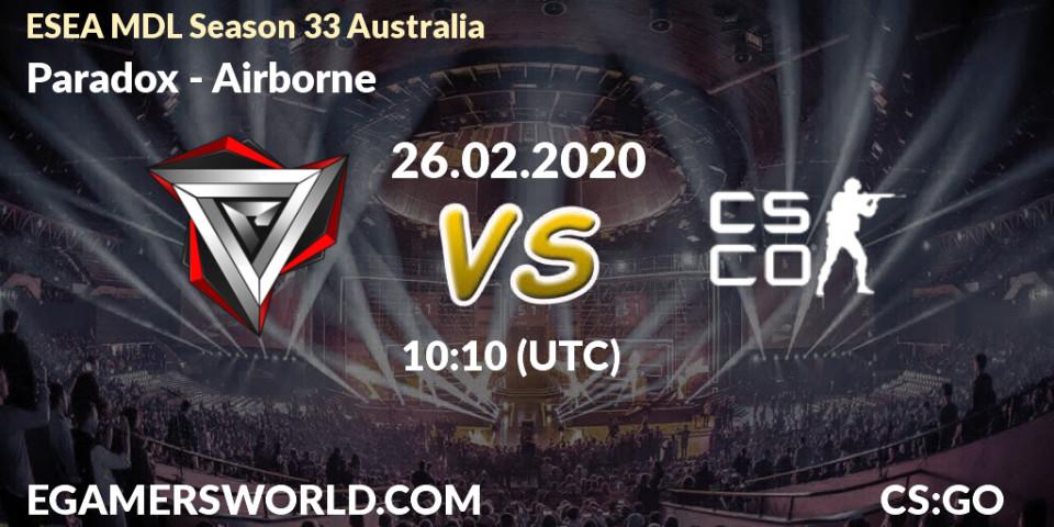 Paradox vs Airborne: Betting TIp, Match Prediction. 26.02.20. CS2 (CS:GO), ESEA MDL Season 33 Australia