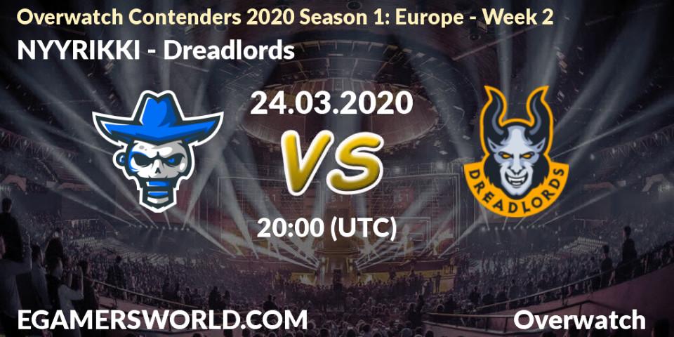 NYYRIKKI vs Dreadlords: Betting TIp, Match Prediction. 24.03.20. Overwatch, Overwatch Contenders 2020 Season 1: Europe - Week 2
