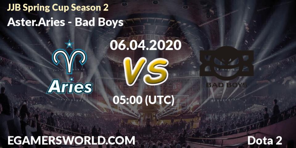 Aster.Aries vs Bad Boys: Betting TIp, Match Prediction. 06.04.2020 at 04:59. Dota 2, JJB Spring Cup Season 2