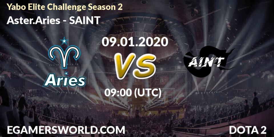 Aster.Aries vs SAINT: Betting TIp, Match Prediction. 09.01.20. Dota 2, Yabo Elite Challenge Season 2