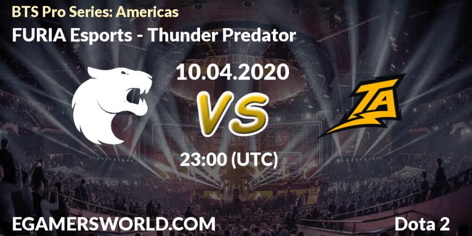 FURIA Esports vs Thunder Predator: Betting TIp, Match Prediction. 10.04.20. Dota 2, BTS Pro Series: Americas