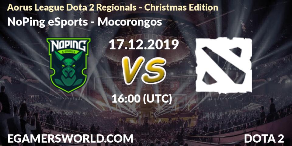 NoPing eSports vs Mocorongos: Betting TIp, Match Prediction. 17.12.2019 at 16:00. Dota 2, Aorus League Dota 2 Regionals - Christmas Edition