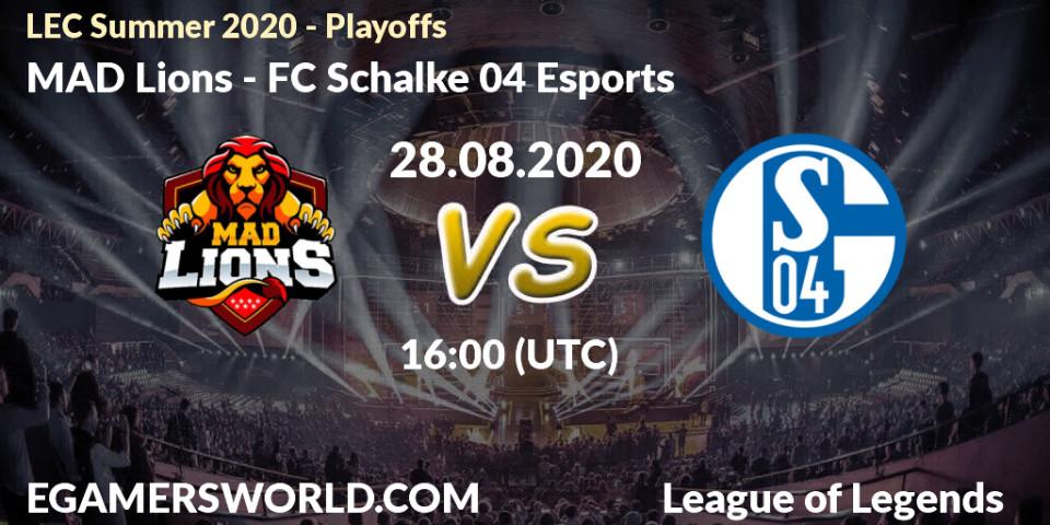 MAD Lions vs FC Schalke 04 Esports: Betting TIp, Match Prediction. 28.08.2020 at 15:09. LoL, LEC Summer 2020 - Playoffs