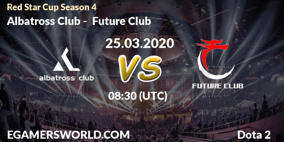 Albatross Club vs Future Club: Betting TIp, Match Prediction. 25.03.20. Dota 2, Red Star Cup Season 4