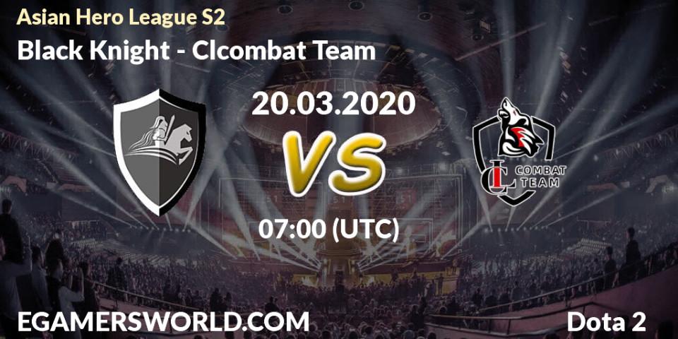 Black Knight vs Clcombat Team: Betting TIp, Match Prediction. 20.03.20. Dota 2, Asian Hero League S2