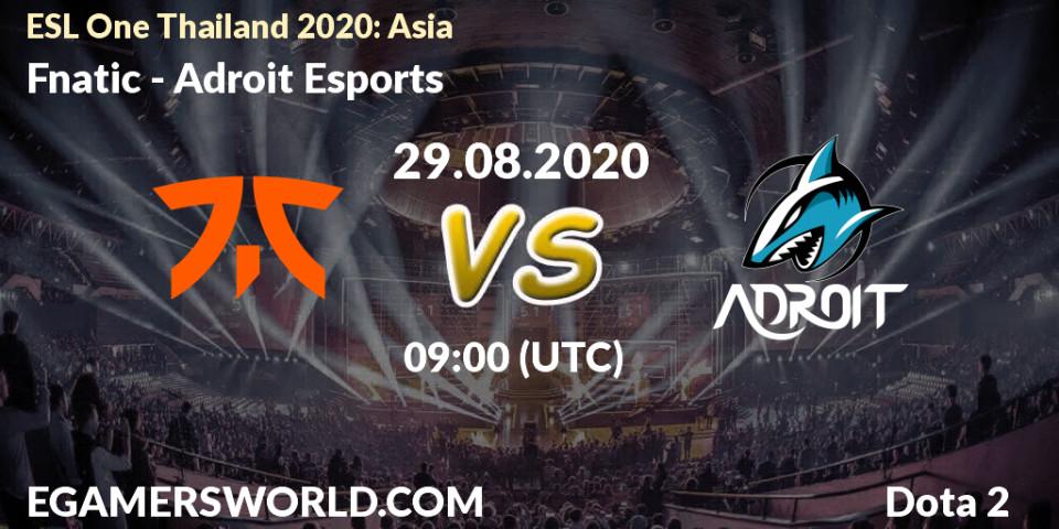 Fnatic vs Adroit Esports: Betting TIp, Match Prediction. 29.08.20. Dota 2, ESL One Thailand 2020: Asia