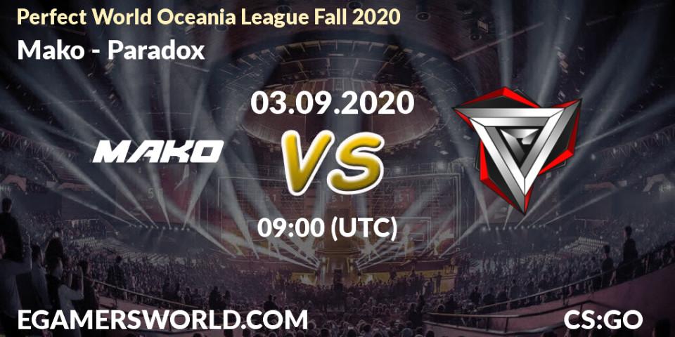 Mako vs Paradox: Betting TIp, Match Prediction. 03.09.2020 at 11:45. Counter-Strike (CS2), Perfect World Oceania League Fall 2020