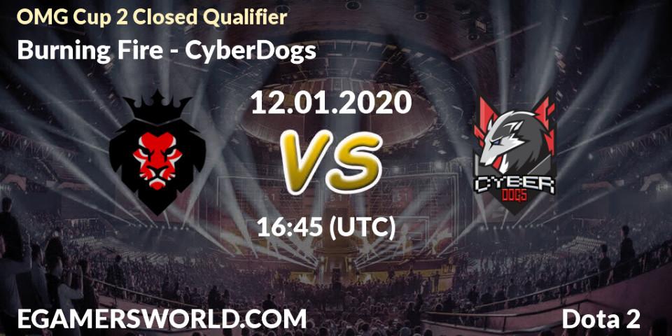 Burning Fire vs CyberDogs: Betting TIp, Match Prediction. 12.01.20. Dota 2, OMG Cup 2 Closed Qualifier