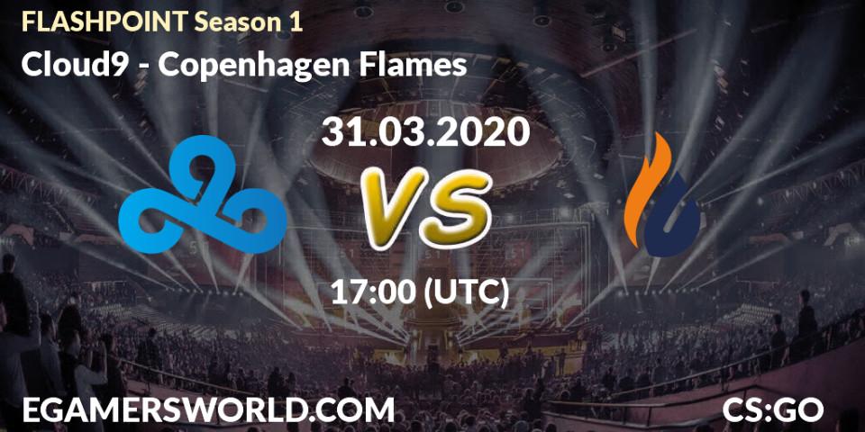 Cloud9 vs Copenhagen Flames: Betting TIp, Match Prediction. 31.03.20. CS2 (CS:GO), FLASHPOINT Season 1