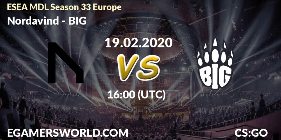 Nordavind vs BIG: Betting TIp, Match Prediction. 20.02.20. CS2 (CS:GO), ESEA MDL Season 33 Europe