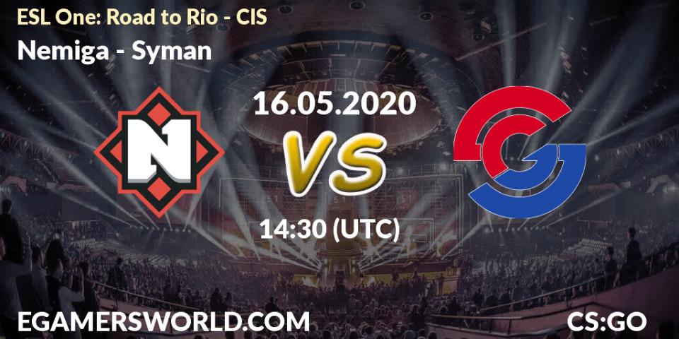 Nemiga vs Syman: Betting TIp, Match Prediction. 16.05.20. CS2 (CS:GO), ESL One: Road to Rio - CIS