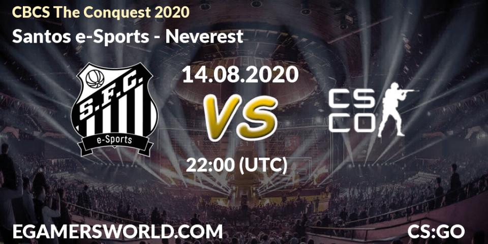 Santos e-Sports vs Neverest: Betting TIp, Match Prediction. 14.08.20. CS2 (CS:GO), CBCS The Conquest 2020