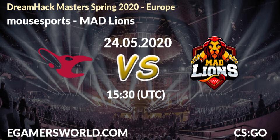 mousesports vs MAD Lions: Betting TIp, Match Prediction. 24.05.2020 at 16:20. Counter-Strike (CS2), DreamHack Masters Spring 2020 - Europe