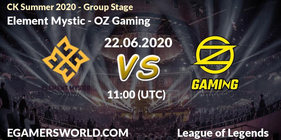 Element Mystic vs OZ Gaming: Betting TIp, Match Prediction. 22.06.2020 at 09:49. LoL, CK Summer 2020 - Group Stage