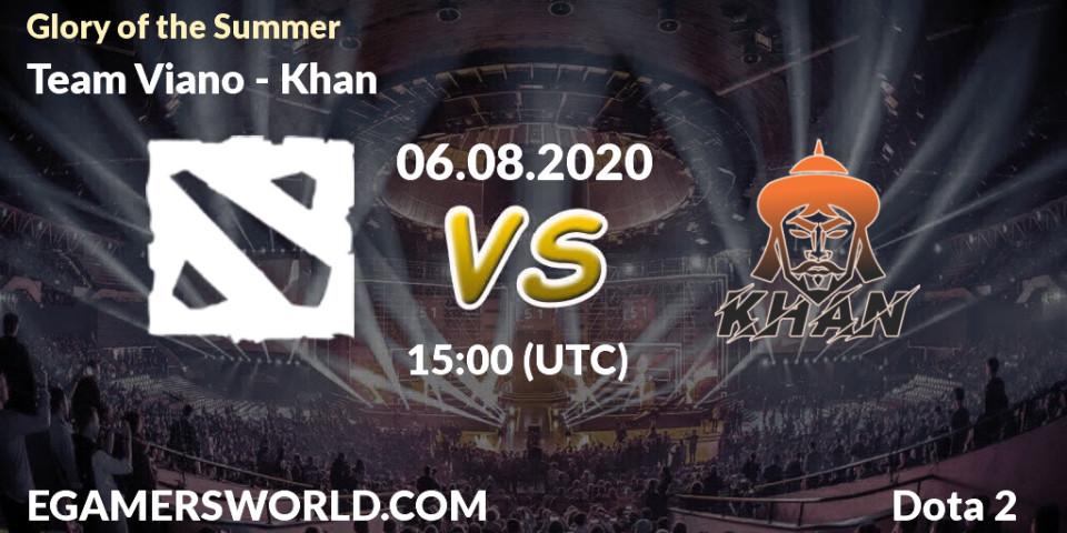 Team Viano vs Khan: Betting TIp, Match Prediction. 04.08.2020 at 13:00. Dota 2, Glory of the Summer
