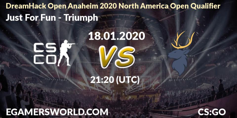 Just For Fun vs Triumph: Betting TIp, Match Prediction. 18.01.2020 at 21:30. Counter-Strike (CS2), DreamHack Open Anaheim 2020 North America Open Qualifier