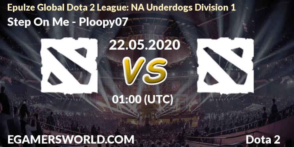 Step On Me vs Ploopy07: Betting TIp, Match Prediction. 22.05.2020 at 00:12. Dota 2, Epulze Global Dota 2 League: NA Underdogs Division 1