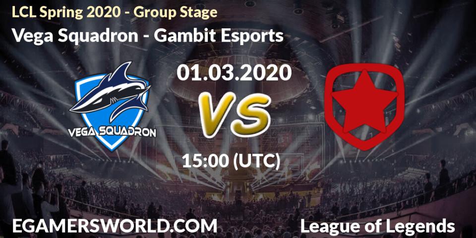 Vega Squadron vs Gambit Esports: Betting TIp, Match Prediction. 01.03.20. LoL, LCL Spring 2020 - Group Stage