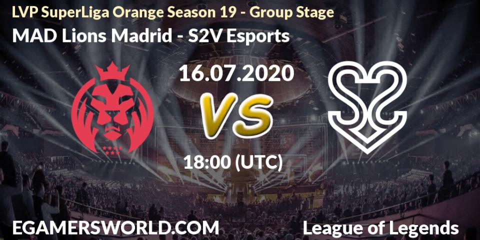 MAD Lions Madrid vs S2V Esports: Betting TIp, Match Prediction. 16.07.20. LoL, LVP SuperLiga Orange Season 19 - Group Stage