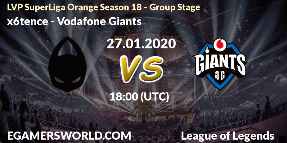 x6tence vs Vodafone Giants: Betting TIp, Match Prediction. 27.01.20. LoL, LVP SuperLiga Orange Season 18 - Group Stage