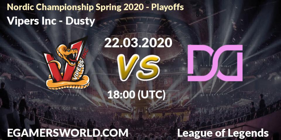Vipers Inc vs Dusty: Betting TIp, Match Prediction. 22.03.20. LoL, Nordic Championship Spring 2020 - Playoffs