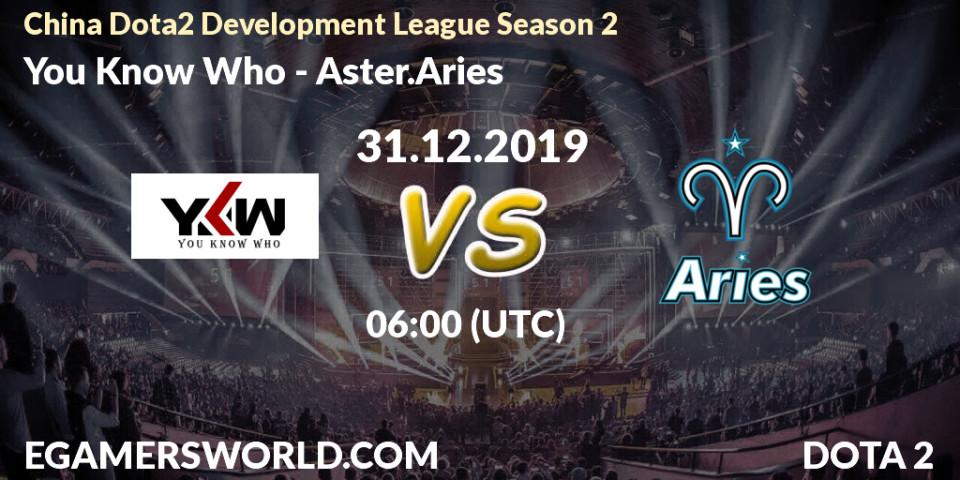 You Know Who vs Aster.Aries: Betting TIp, Match Prediction. 31.12.2019 at 06:00. Dota 2, China Dota2 Development League Season 2