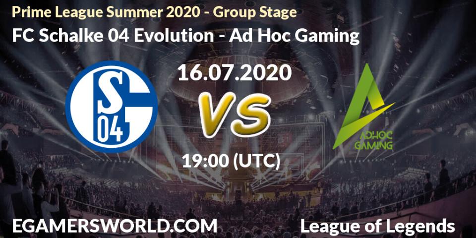 FC Schalke 04 Evolution vs Ad Hoc Gaming: Betting TIp, Match Prediction. 16.07.20. LoL, Prime League Summer 2020 - Group Stage