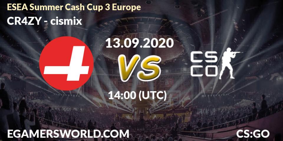 CR4ZY vs cismix: Betting TIp, Match Prediction. 13.09.20. CS2 (CS:GO), ESEA Summer Cash Cup 3 Europe