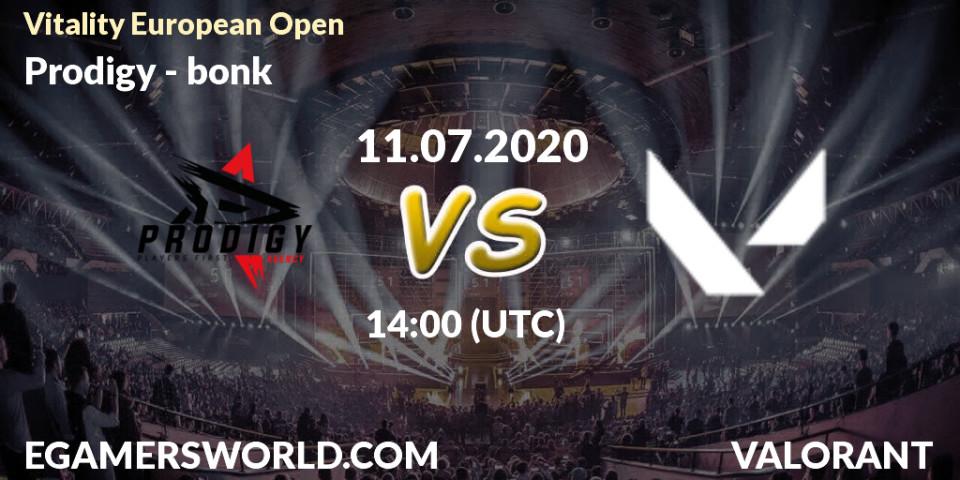Prodigy vs bonk: Betting TIp, Match Prediction. 11.07.2020 at 13:00. VALORANT, Vitality European Open