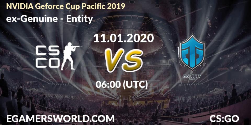 ex-Genuine vs Entity: Betting TIp, Match Prediction. 11.01.20. CS2 (CS:GO), NVIDIA Geforce Cup Pacific 2019