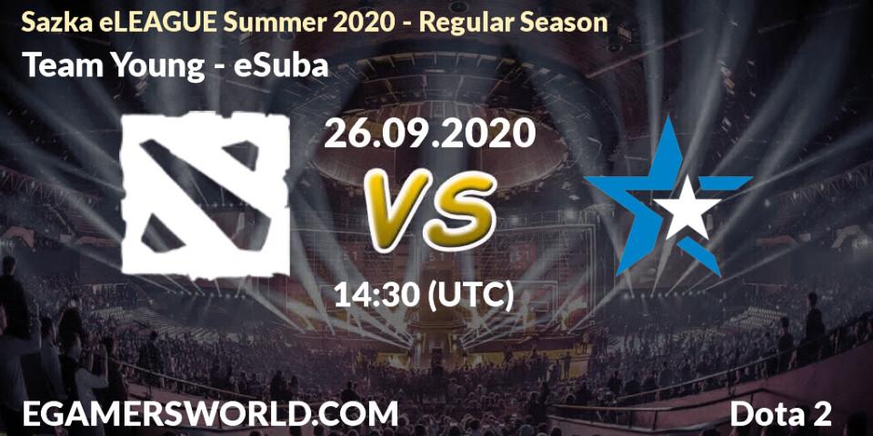 Team Young vs eSuba: Betting TIp, Match Prediction. 26.09.2020 at 14:30. Dota 2, Sazka eLEAGUE Summer 2020 - Regular Season