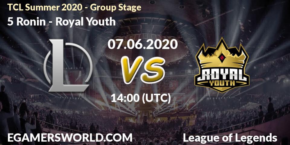 5 Ronin vs Royal Youth: Betting TIp, Match Prediction. 07.06.20. LoL, TCL Summer 2020 - Group Stage
