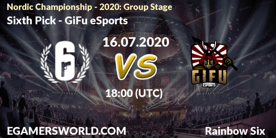 Sixth Pick vs GiFu eSports: Betting TIp, Match Prediction. 16.07.20. Rainbow Six, Nordic Championship - 2020: Group Stage