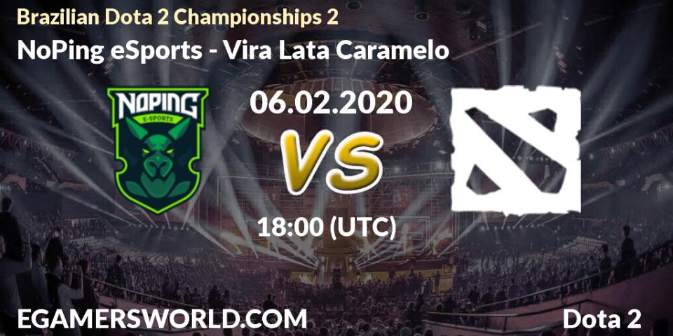 NoPing eSports vs Vira Lata Caramelo: Betting TIp, Match Prediction. 06.02.2020 at 18:12. Dota 2, Brazilian Dota 2 Championships 2