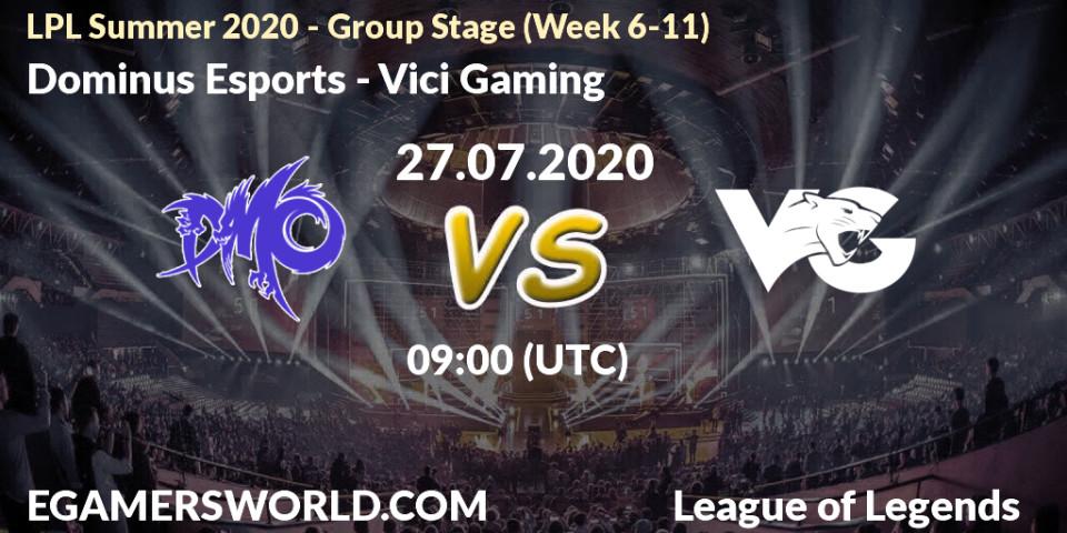 Dominus Esports vs Vici Gaming: Betting TIp, Match Prediction. 27.07.20. LoL, LPL Summer 2020 - Group Stage (Week 6-11)