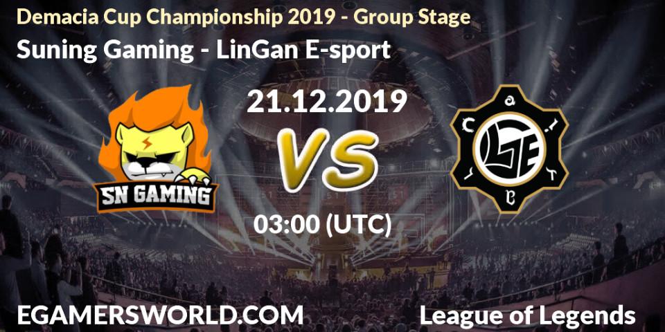 Suning Gaming vs LinGan E-sport: Betting TIp, Match Prediction. 21.12.19. LoL, Demacia Cup Championship 2019 - Group Stage