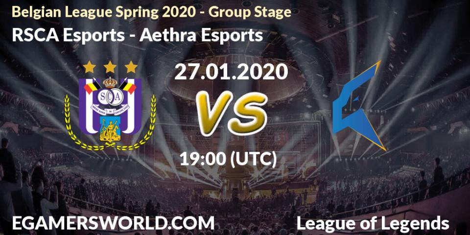 RSCA Esports vs Aethra Esports: Betting TIp, Match Prediction. 27.01.20. LoL, Belgian League Spring 2020 - Group Stage