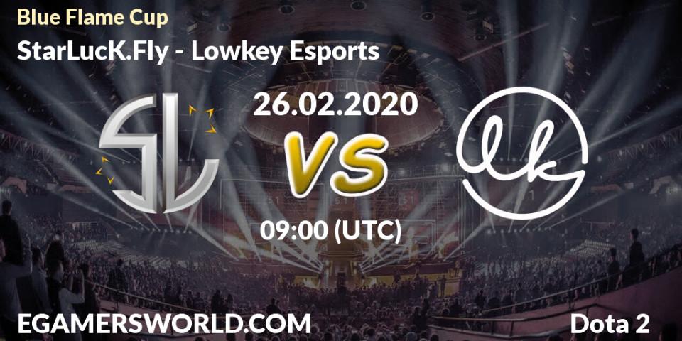 StarLucK.Fly vs Lowkey Esports: Betting TIp, Match Prediction. 25.02.20. Dota 2, Blue Flame Cup