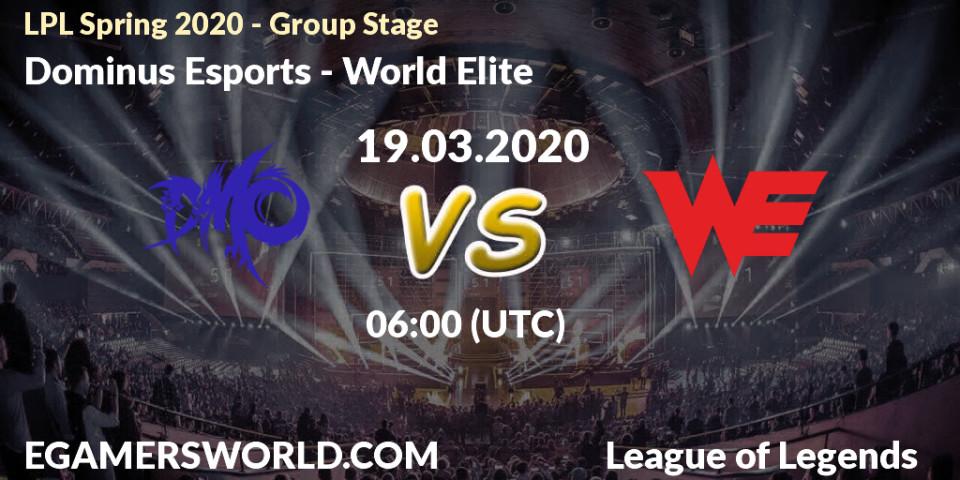 Dominus Esports vs World Elite: Betting TIp, Match Prediction. 19.03.20. LoL, LPL Spring 2020 - Group Stage (Week 1-4)