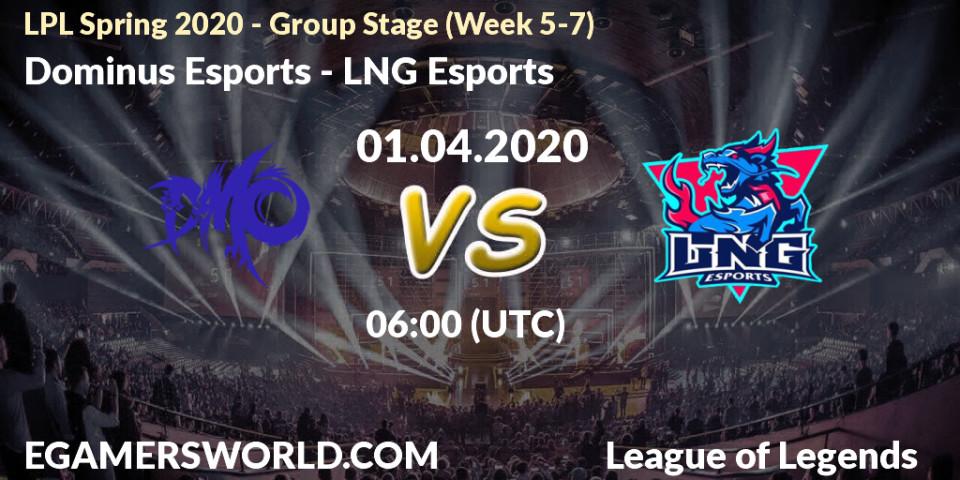 Dominus Esports vs LNG Esports: Betting TIp, Match Prediction. 01.04.2020 at 06:00. LoL, LPL Spring 2020 - Group Stage (Week 5-7)