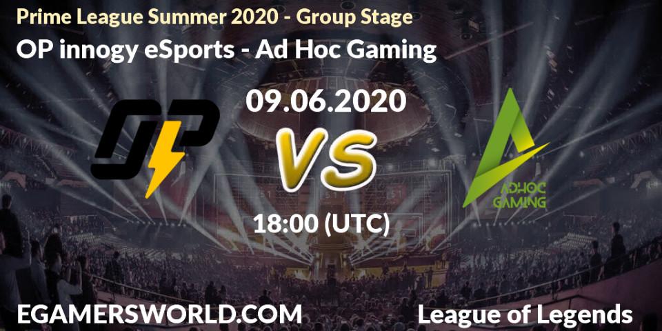 OP innogy eSports vs Ad Hoc Gaming: Betting TIp, Match Prediction. 09.06.20. LoL, Prime League Summer 2020 - Group Stage