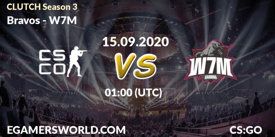 Bravos vs W7M: Betting TIp, Match Prediction. 15.09.20. CS2 (CS:GO), CLUTCH Season 3