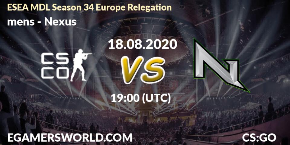 mens vs Nexus: Betting TIp, Match Prediction. 18.08.20. CS2 (CS:GO), ESEA MDL Season 34 Europe Relegation