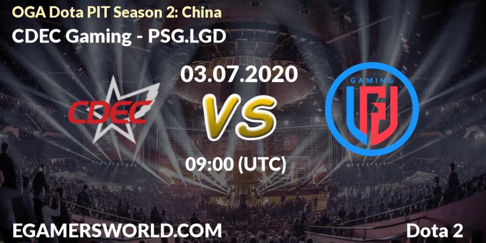 CDEC Gaming vs PSG.LGD: Betting TIp, Match Prediction. 03.07.20. Dota 2, OGA Dota PIT Season 2: China