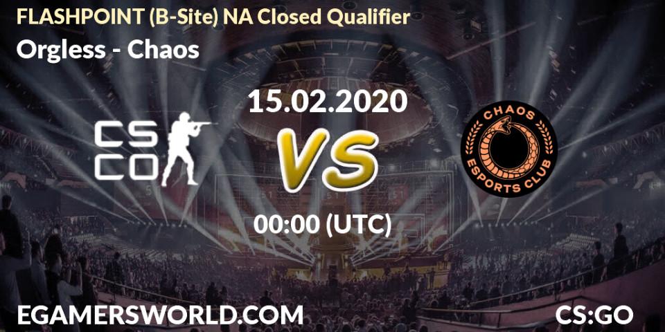 Orgless vs Chaos: Betting TIp, Match Prediction. 15.02.2020 at 00:10. Counter-Strike (CS2), FLASHPOINT North America Closed Qualifier